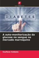 Soufiane Sebbata | A Auto-MonitorizaçãO Da Glucose No Sangue No Mercado...
