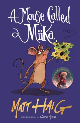 A Mouse Called Miika | Matt Haig | Taschenbuch | Print P*F | 208 S. | Englisch