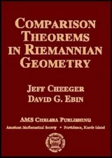 Comparison Theorems in Riemannian Geometry, Hardcover by Cheeger, Jeff; Ebin,...