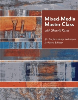 Mixed-Media Master Class-Print on Demand Edition: 50+ Surface-Design