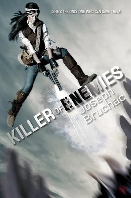 Killer of Enemies (Killer of Enemies #1) by Bruchac, Joseph, Acceptable Book