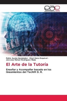 El Arte de la Tutora by Pablo Ayala-Hern?ndez (Spanish) Paperback Book