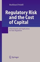 Regulatory Risk And The Cost Of Capital Burkhard Pedell