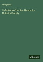 Anonymous | Collections Of The New Hampshire Historical Society | Buch (2025)