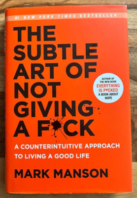 The Subtle Art of Not Giving a F*Ck by Mark Manson (Hardback-2016)