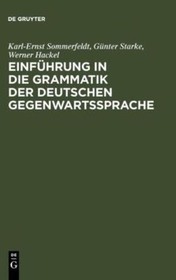 Einf?Hrung In Die Grammatik Der Deutschen Gegenwartssprache
