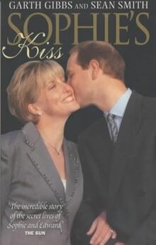 Sophies Kiss: The True Love Story of Prince Edwa... | Buch | Zustand akzeptabel