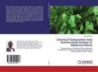 Chemical Composition And Antimicrobial Activity Of Medicinal Plants Olusola Ojel