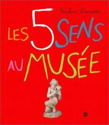 Les 5 Sens au musée von Caroline Desnoëttes | Buch | Zustand sehr gut