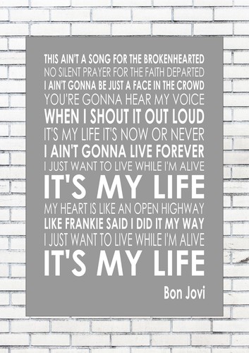 It S My Life Bon Jovi Typography Words Song Lyric Lyrics Ebay