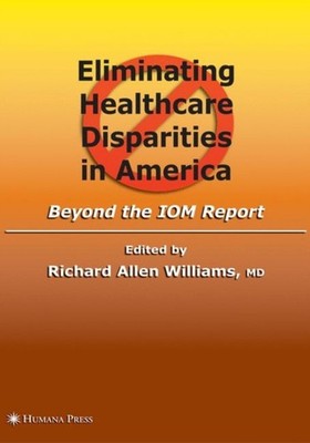 Williams - Eliminating Healthcare Disparities in America  Beyond the I - X555z