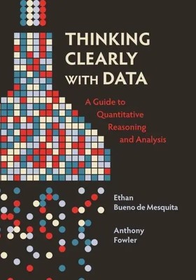 Anthony Fowler (u. a.) | Thinking Clearly with Data | Taschenbuch | Englisch