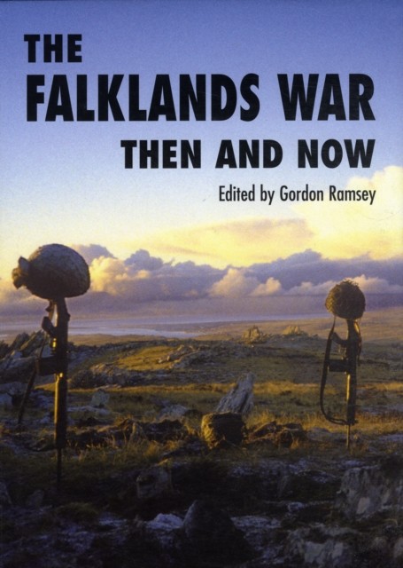 Falklands War: Then and Now (Hardback Book)