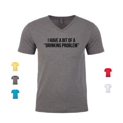 I Have A Bit Of A Drinking Problem drunk booze beer bar Men's V Neck Shirt