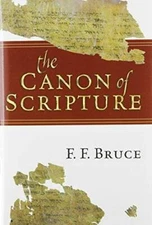 The Canon of Scripture - Hardcover By Bruce, F. F. - GOOD