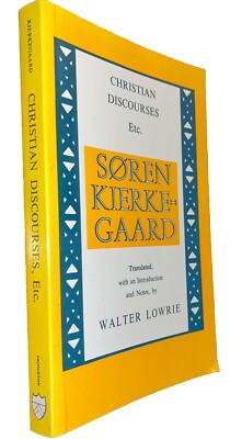 Christian Discourses Etc, By Soren Kierkegaard (1974 Paperback) 2nd Printing