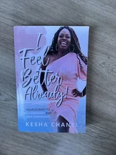 I Feel Better Already by Kesha Chanel 2023