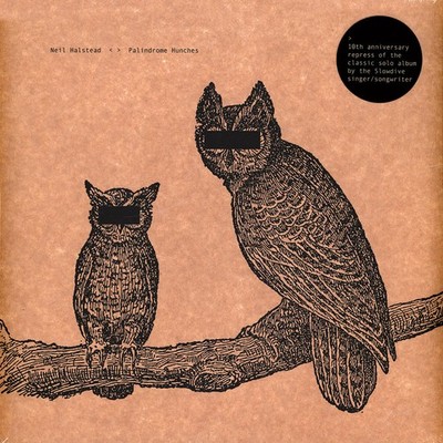 Neil Halstead - Palindrome Hunche 10th Anniversary Colored (2012 - UK - Reissue)