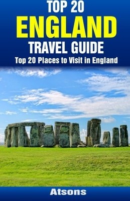 Top 20 Places to Visit in England - Top 20 Eng... by Atsons Paperback / softback