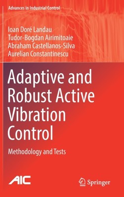 Landau - Adaptive and Robust Active Vibration Control   Methodology an - X555z