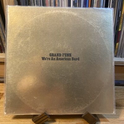 Grand Funk -WE'RE AN AMERICAN BAND  Excellent Vinyl VG Sleeve! 