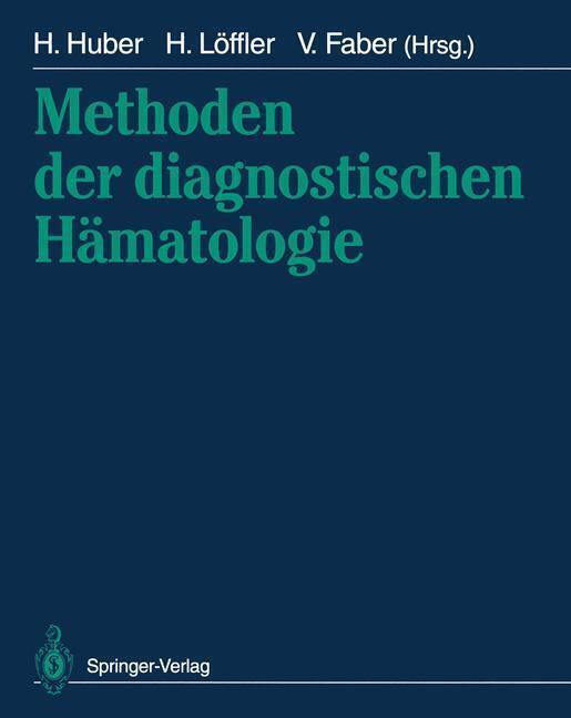 Thumbnail - Heinz Huber (u. A.) | Methoden Der Diagnostischen Hämatologie |