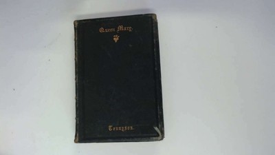 Queen Mary, a Drama - Francis Turner Palgrave,Alfred Tennyson - 1875-01-01 Henry