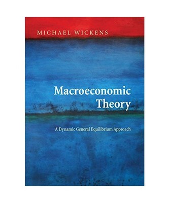 Macroeconomic Theory: A Dynamic General Equilibrium Approach - Second Edition, M