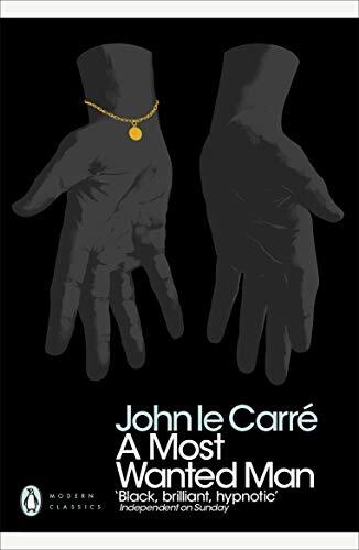 A Most Wanted Man (Penguin Modern Classics) By John le Carré