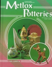 Collector's Encyclopedia of Metlox Potteries: Identification and Values by Gibbs