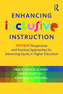 Enhancing Inclusive Instruction : Student Perspectives and Practi