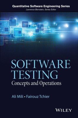 Software Testing : Concepts and Operations, Hardcover by Mili, Ali; Tchier, F...