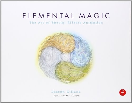 Elemental Magic: The Art of Special Effects Animation by Joseph Gilland NEW - Image 3