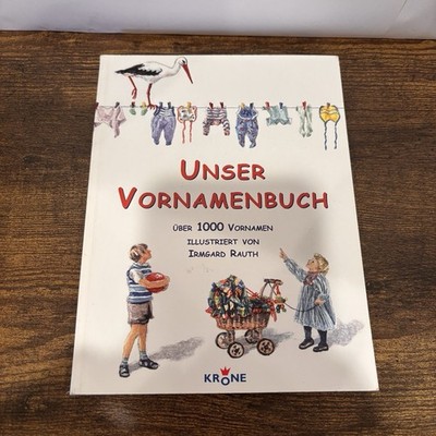 German Baby Name Book - Unser Vornamenbuch  - Over 1,000 Names