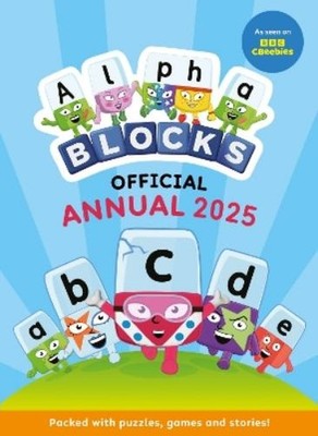 Alphablocks Alphablocks Annual 2025 (Hardback) Alphablocks Annuals
