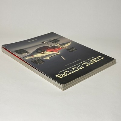 Cosmic Motors : Spaceships, Cars and Pilots of Another Galaxy by