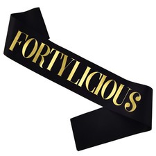 Fortylicious Black Gold Foil 40th Birthday Sash Funny Party Ribbon Strap Decor