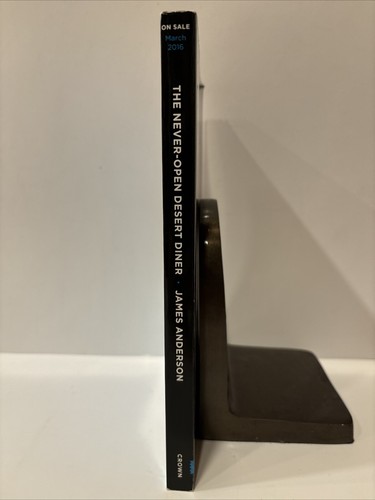 Uncorrected Proof! The Never-Open Desert Diner: A Novel by James Anderson - Picture 2 of 5