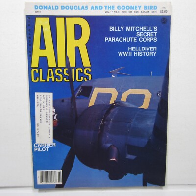 Air Classics Jun 1981 Vol 17 No 6 Carrier, Aero Squadron, SB2C Helldiver, Gooney