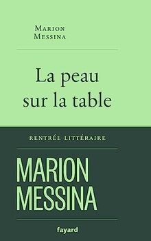 La peau sur la table von Messina, Marion | Buch | Zustand sehr gut