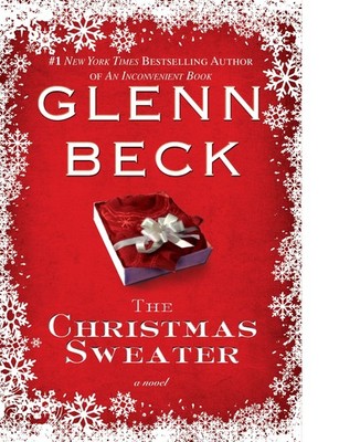 The Christmas Sweater - hardcover Kevin Balfe|Jason F. Wright|Glenn Beck