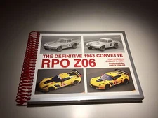 The Definitive 1963 Corvette RPO Z06 - coil bound book - by Tony Avedisian et al