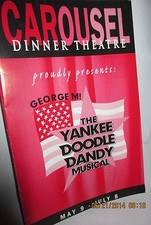 CAROUSEL DINNER THEATER Program The Yankee Doodle Dandy Musical, 2001 Akron Ohio