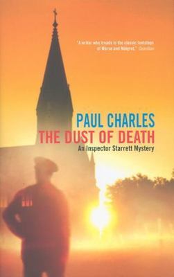 The Dust of Death: An Inspector Starrett Mystery by Charles, Paul