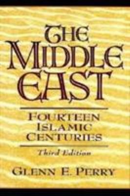 The Middle East : Fourteen Islamic Centuries Paperback Glenn E. P