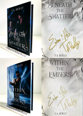 SIGNED Beneath the Shatter & Within the Embers by T.A. Reilly SPECIAL EDITION HC