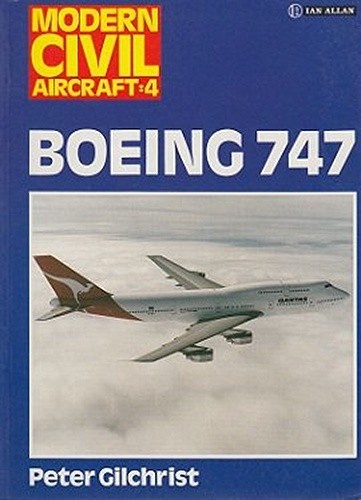 Boeing 747 (Modern Civil Aircraft S.) - Gilchrist, Peter