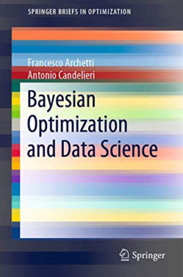 Bayesian Optimization and Data Science - NEU Francesco Arche 2019