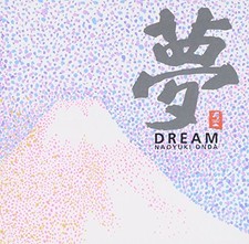 NAOYUKI ONDA - Dream - CD - **BRAND NEW/STILL SEALED** - RARE