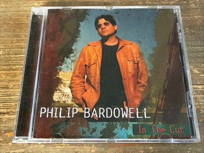 PHILIP BARDOWELL - IN THE CUT [2005 FRONTIERS] N.W.O. / UNRULY CHILD